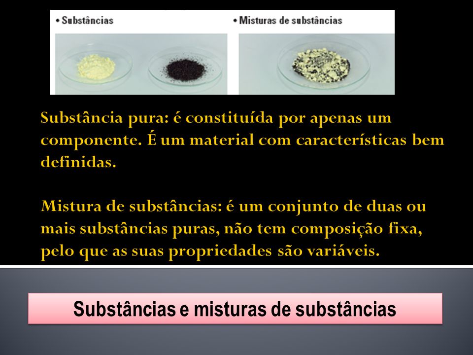 Substâncias e misturas de substâncias