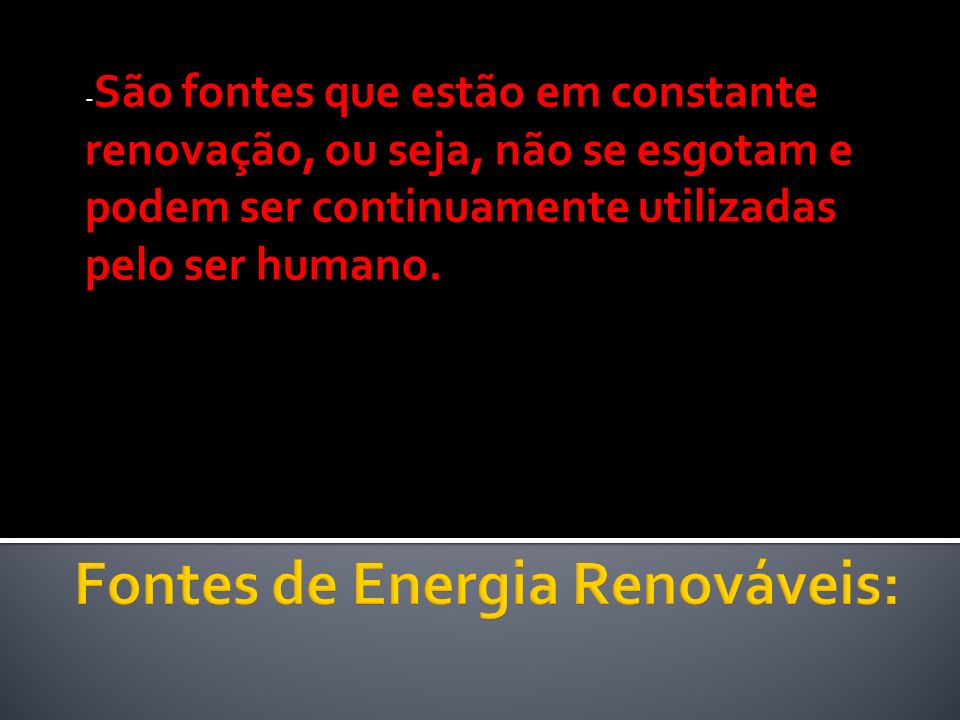 Fontes de Energia Renováveis:
