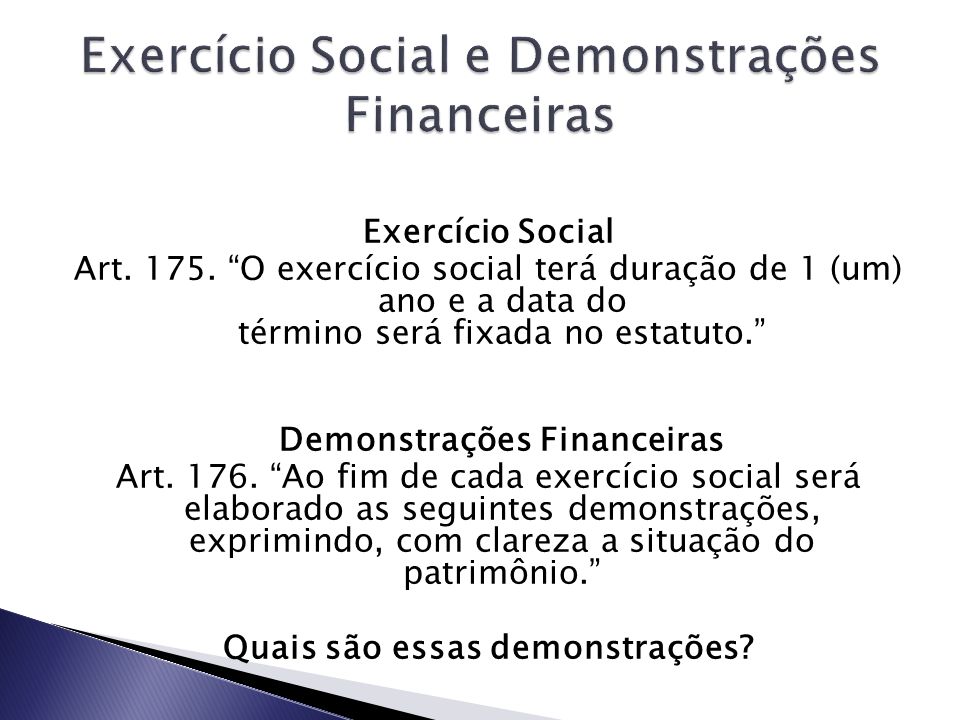 Exercício Social e Demonstrações Financeiras