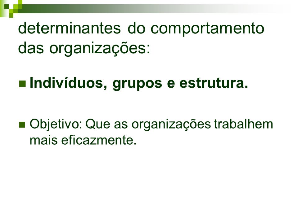 determinantes do comportamento das organizações: