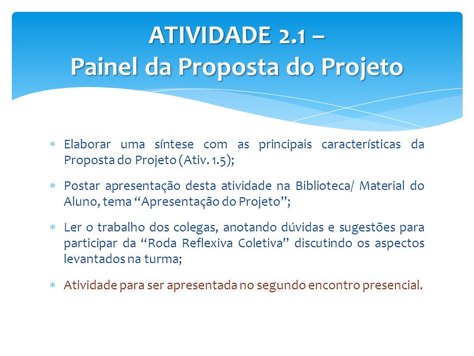 ATIVIDADE 2.1 – Painel da Proposta do Projeto