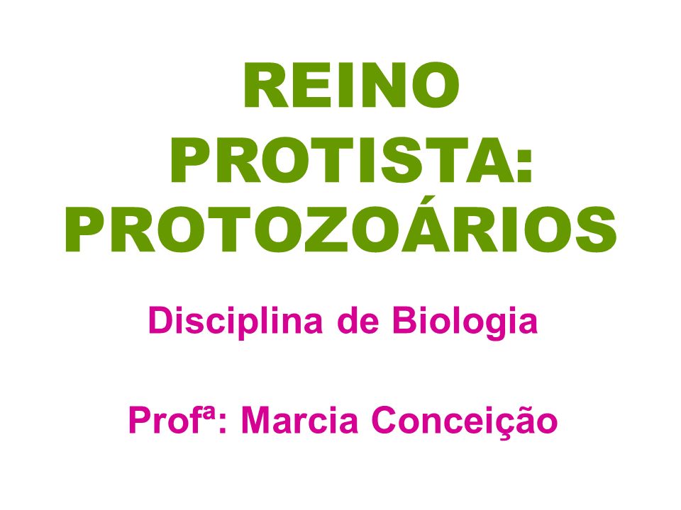 Disciplina de Biologia Profª: Marcia Conceição