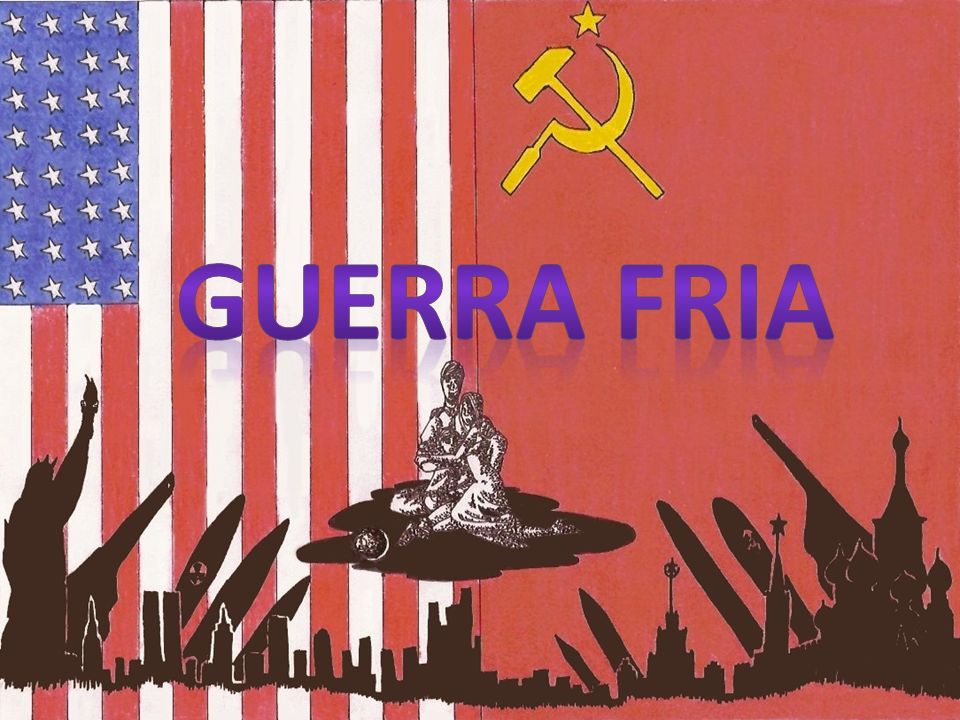 GUERRA FRIA