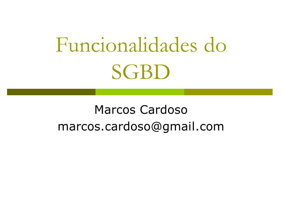 Funcionalidades do SGBD