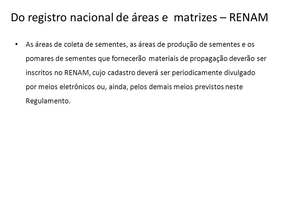 Do registro nacional de áreas e matrizes – RENAM