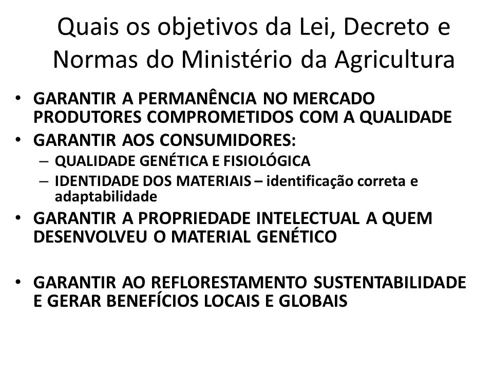 Quais os objetivos da Lei, Decreto e Normas do Ministério da Agricultura