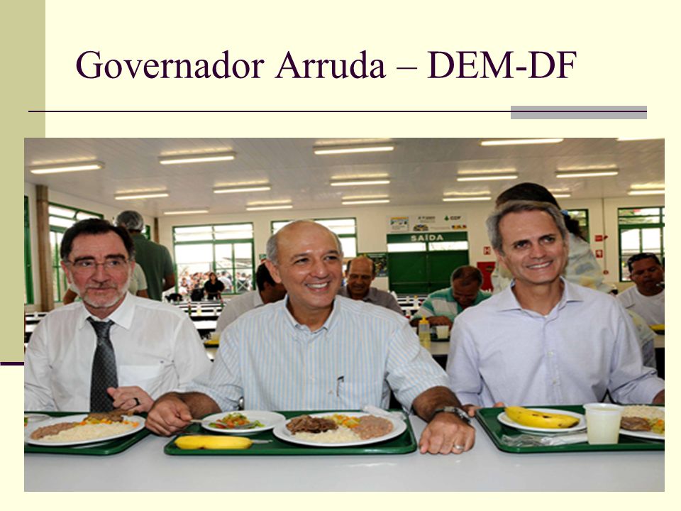 Governador Arruda – DEM-DF