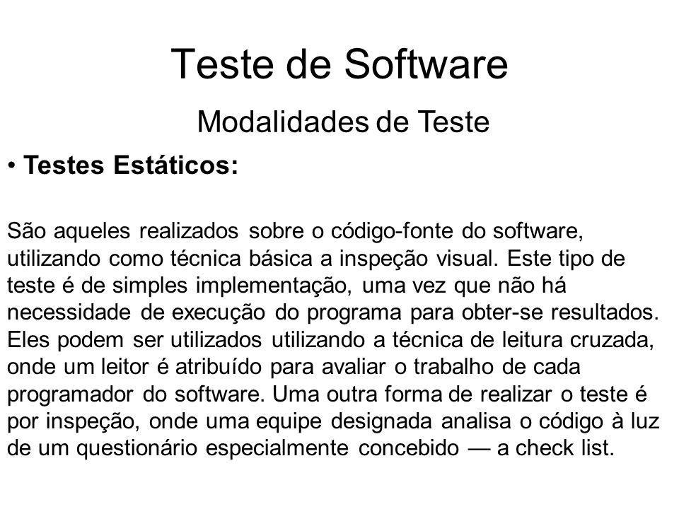 Teste de Software Modalidades de Teste Testes Estáticos: