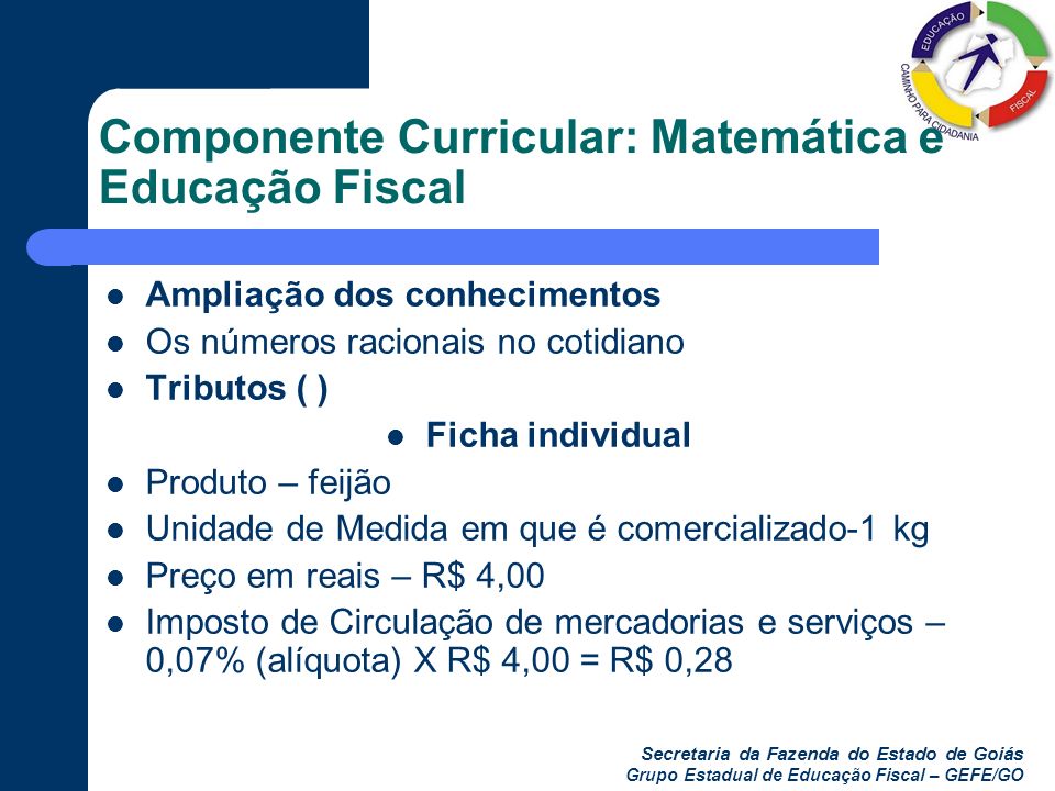 Componente Curricular: Matemática e Educação Fiscal