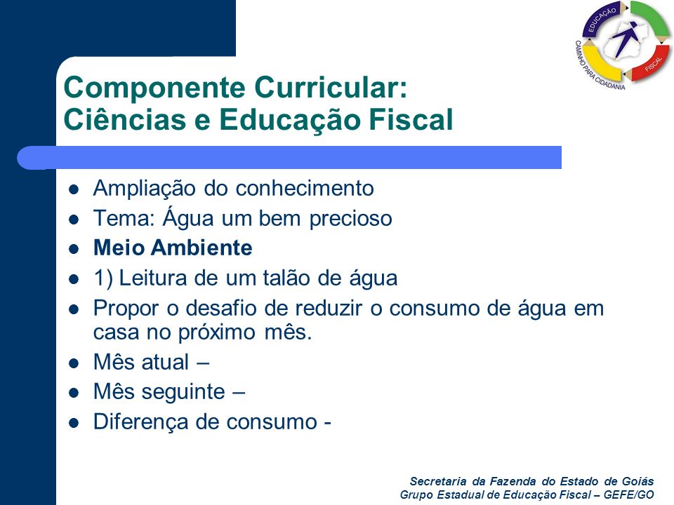 Componente Curricular: Ciências e Educação Fiscal