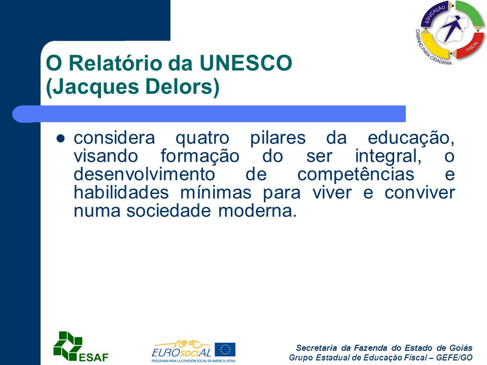 O Relatório da UNESCO (Jacques Delors)