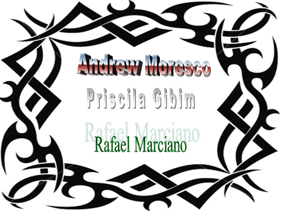 Andrew Moresco Priscila Gibim Rafael Marciano