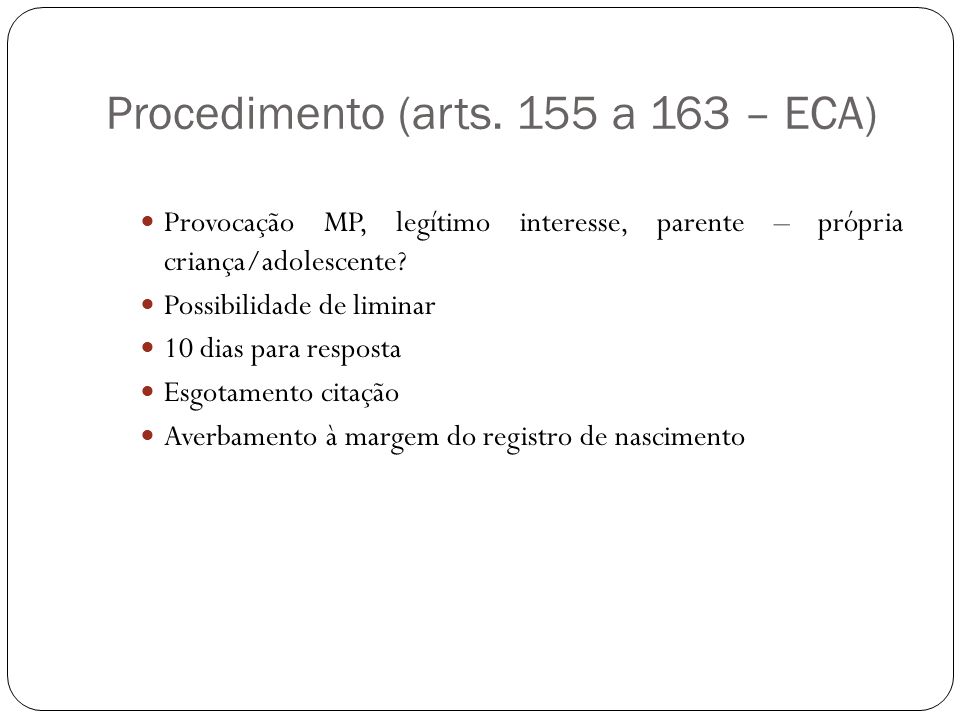 Procedimento (arts. 155 a 163 – ECA)