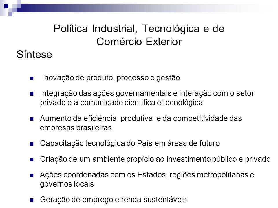 Política Industrial, Tecnológica e de Comércio Exterior
