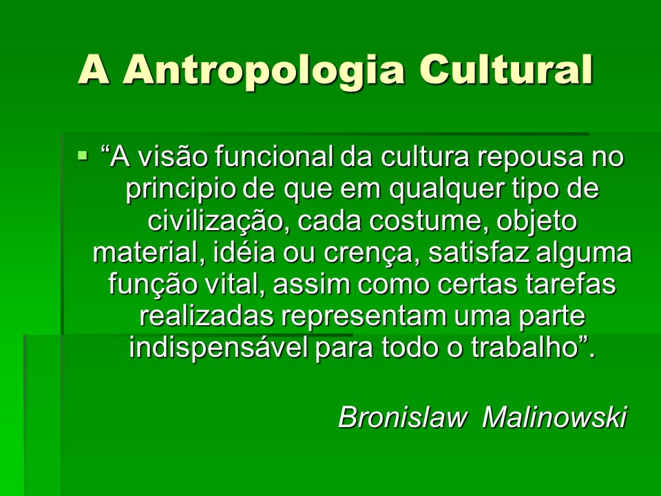 A Antropologia Cultural