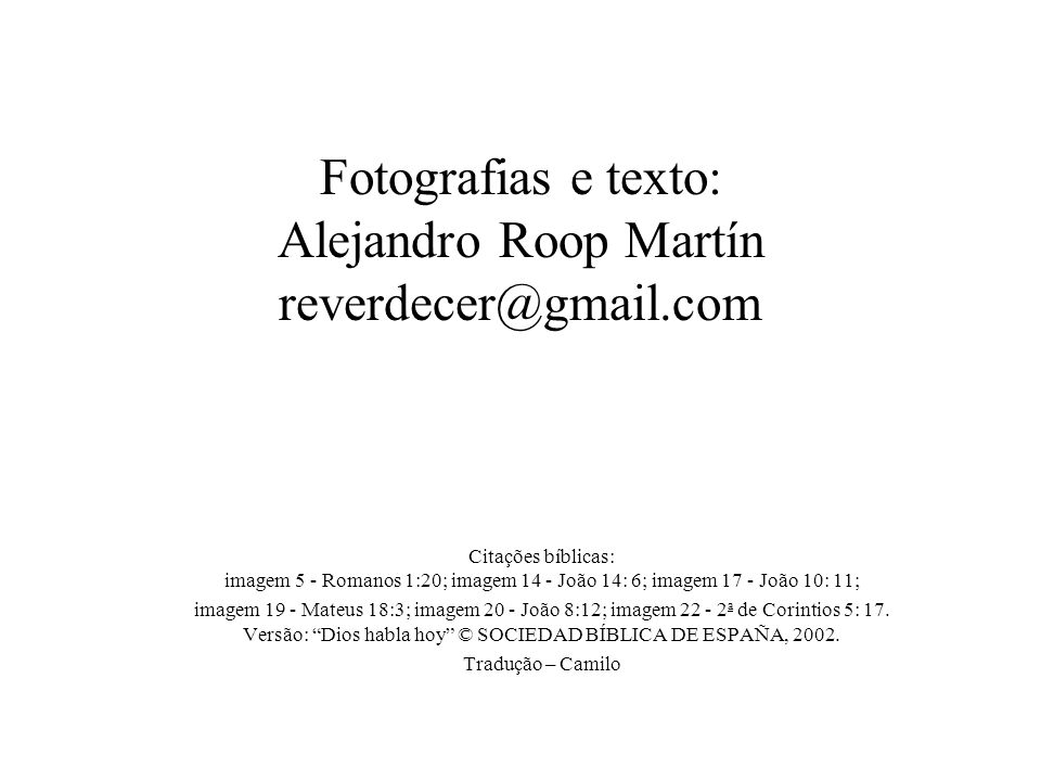 Fotografias e texto: Alejandro Roop Martín