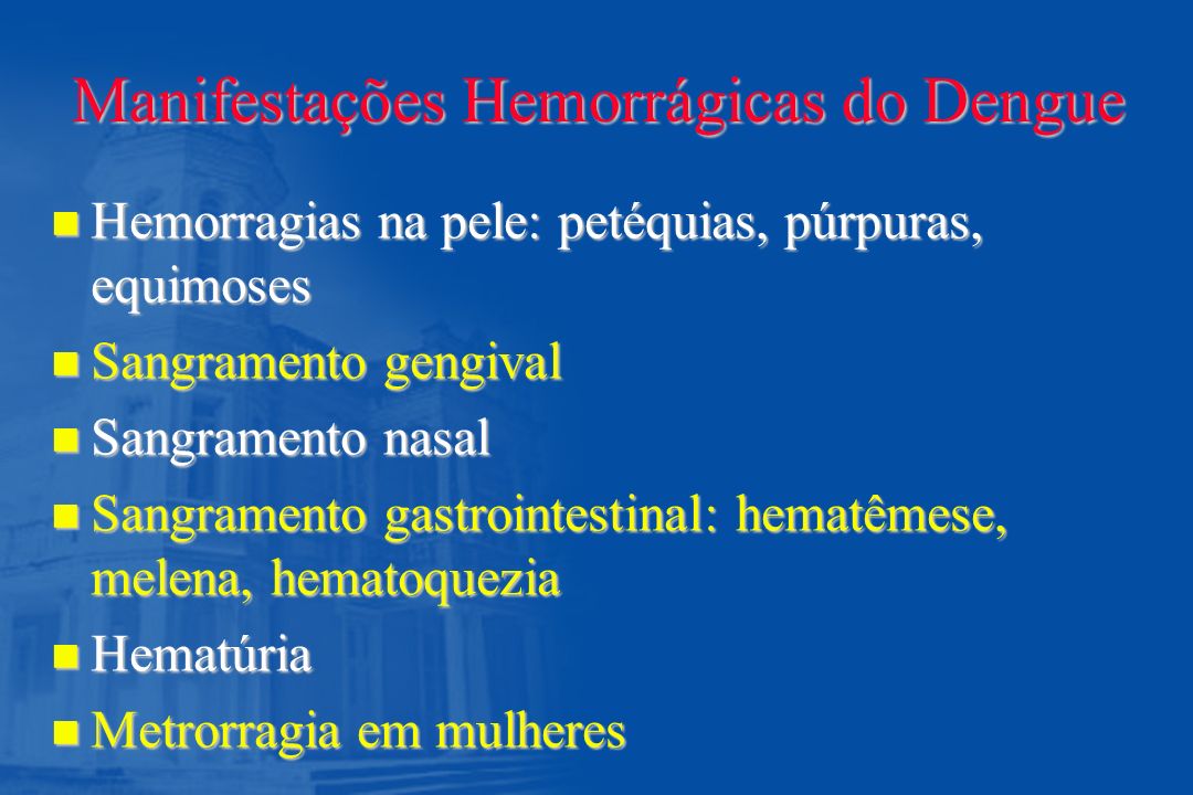 Manifestações Hemorrágicas do Dengue