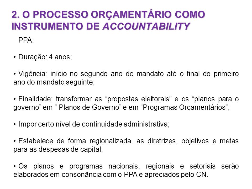 2. O PROCESSO ORÇAMENTÁRIO COMO INSTRUMENTO DE ACCOUNTABILITY
