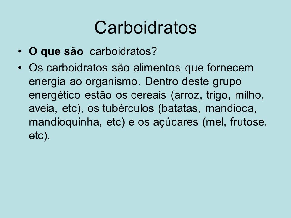 Carboidratos O que são carboidratos