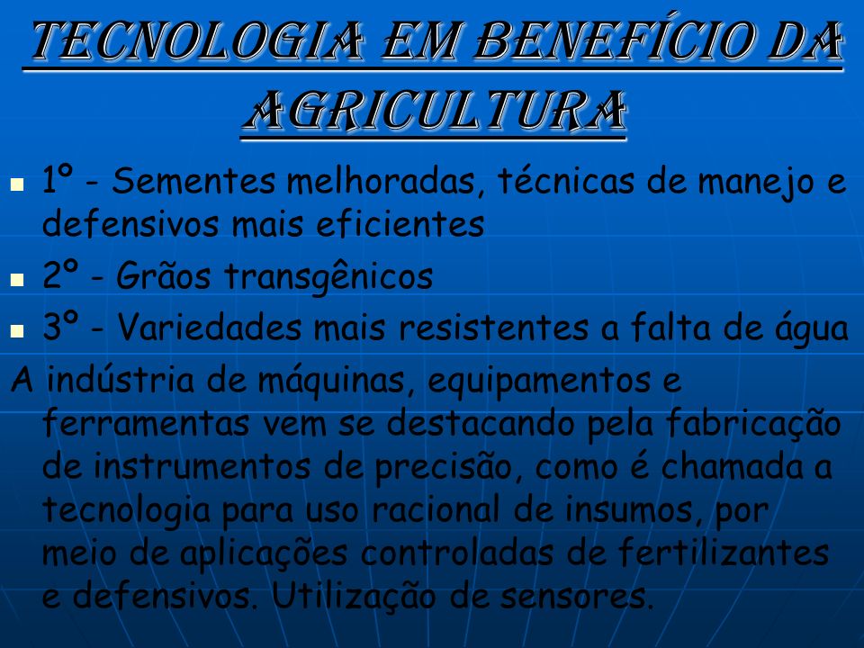Tecnologia em benefício da agricultura