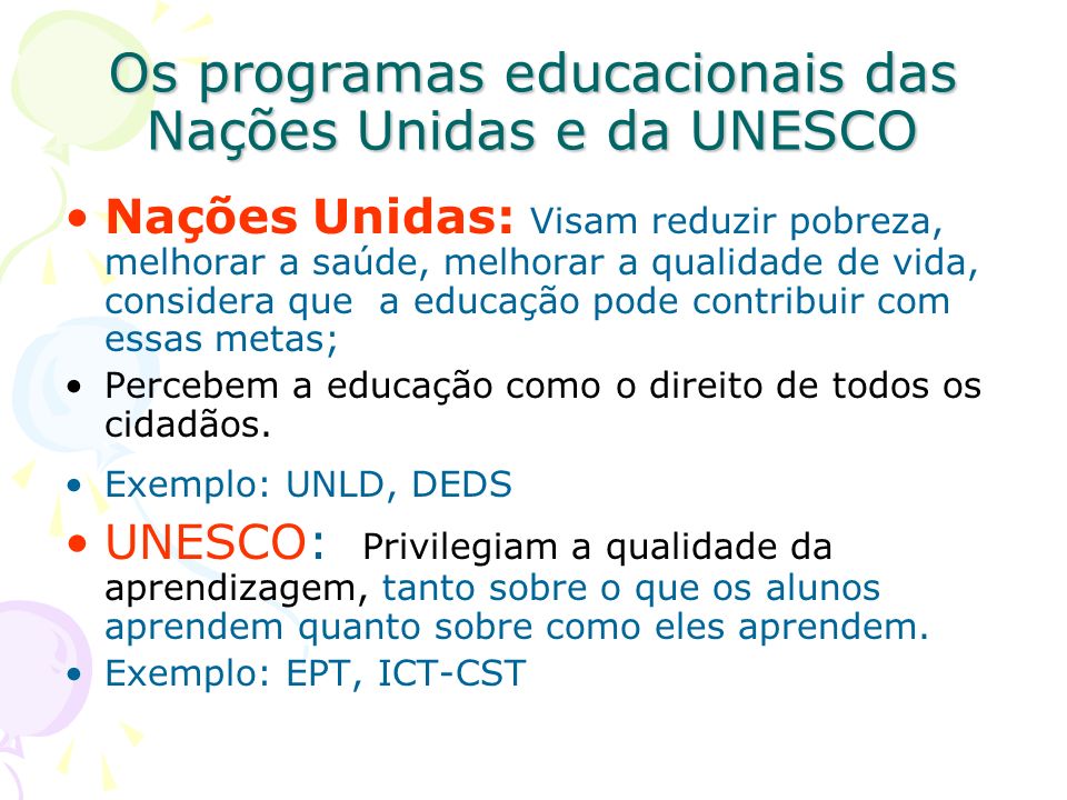 Os programas educacionais das Nações Unidas e da UNESCO