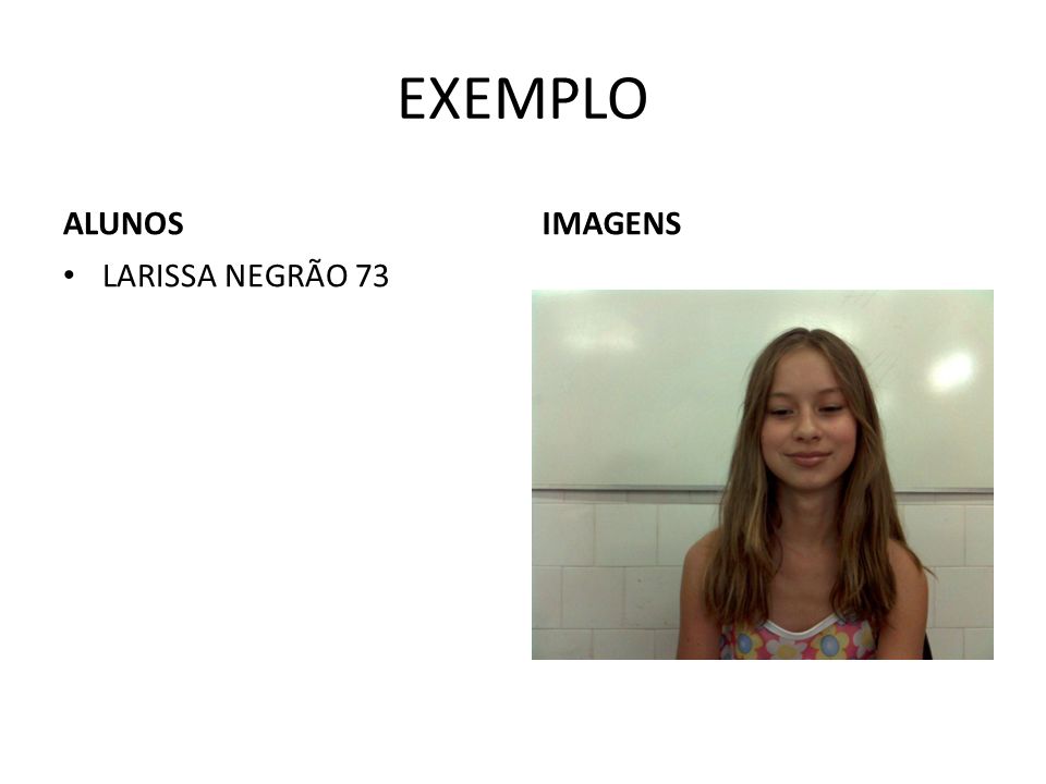 EXEMPLO ALUNOS IMAGENS LARISSA NEGRÃO 73