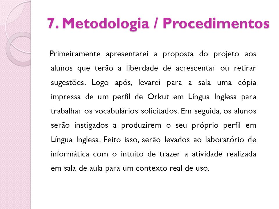 7. Metodologia / Procedimentos