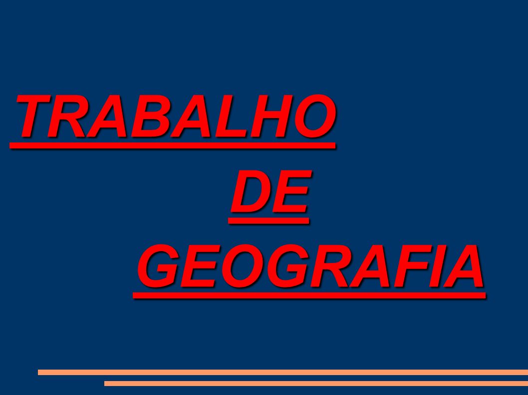 TRABALHO DE GEOGRAFIA