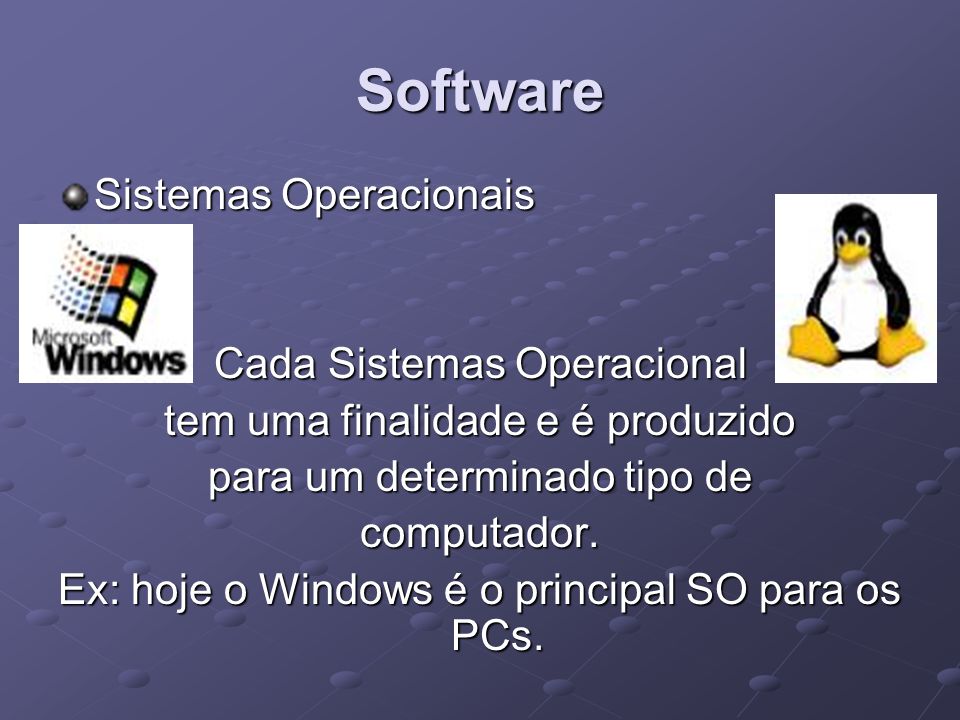 Software Sistemas Operacionais Cada Sistemas Operacional