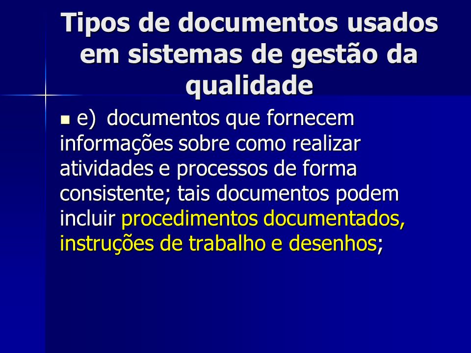 Tipos de documentos usados em sistemas de gestão da qualidade