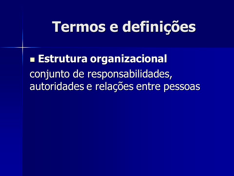 Termos e definições Estrutura organizacional