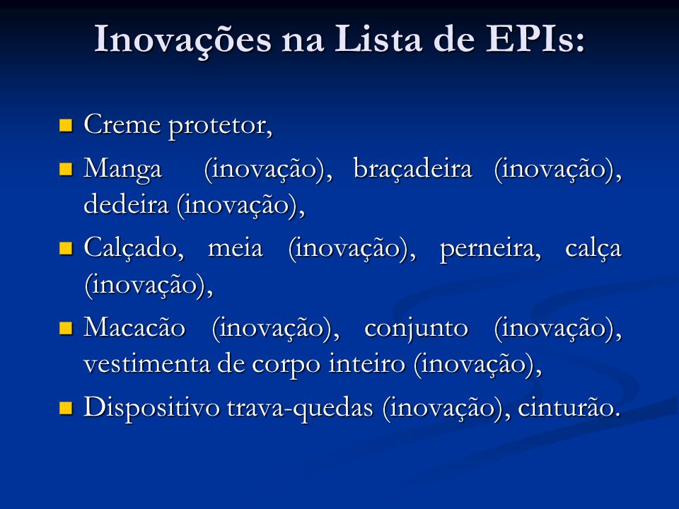 Inovações na Lista de EPIs: