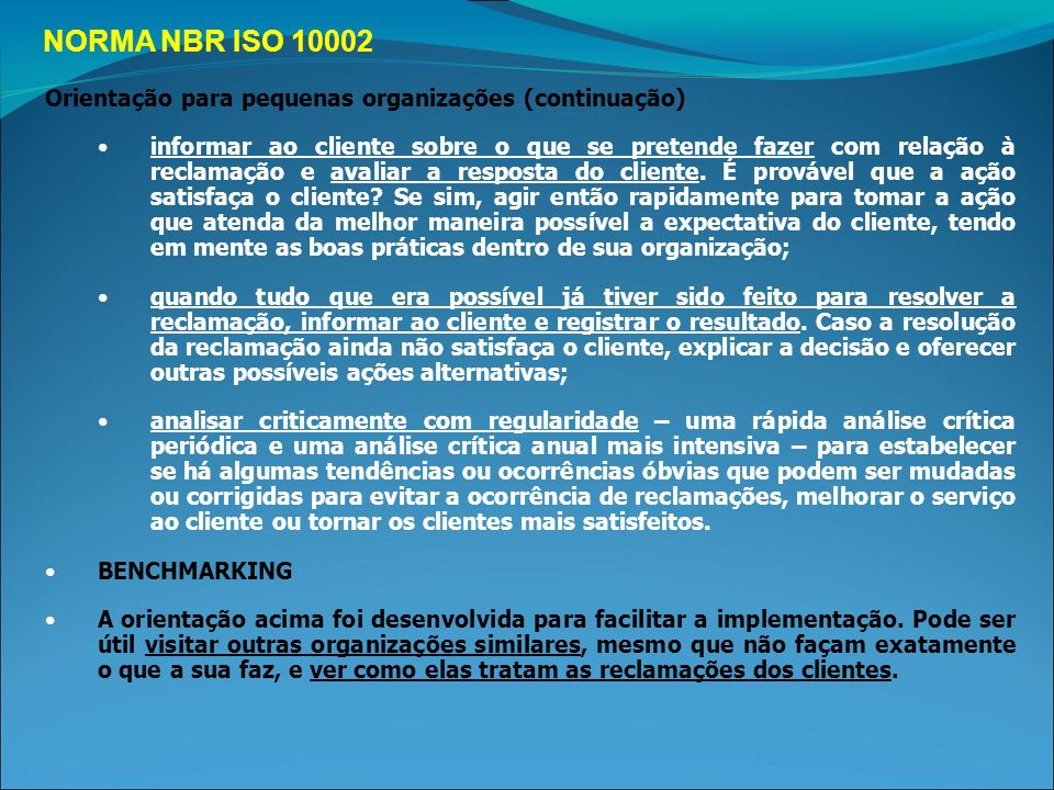 NORMA NBR ISO Orientação para pequenas organizações (continuação)