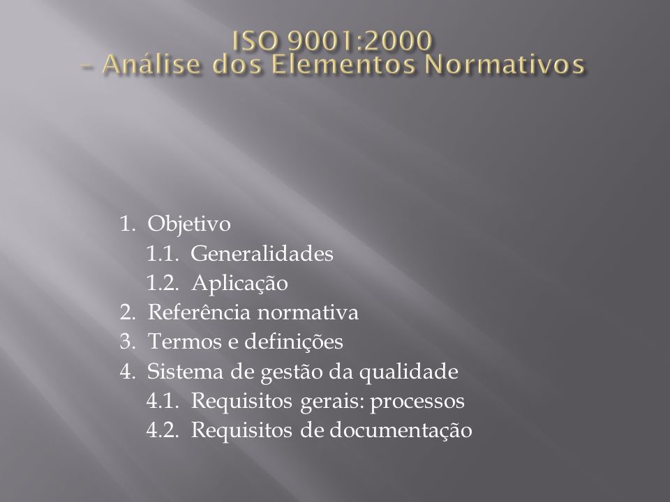 ISO 9001:2000 – Análise dos Elementos Normativos