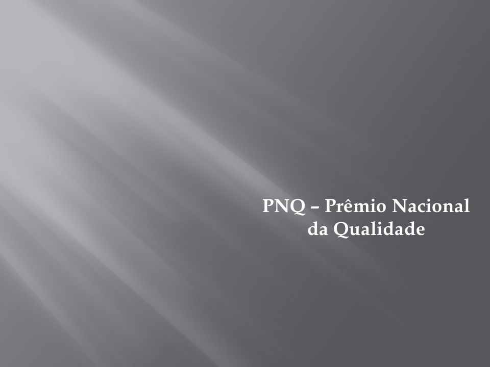 PNQ – Prêmio Nacional da Qualidade