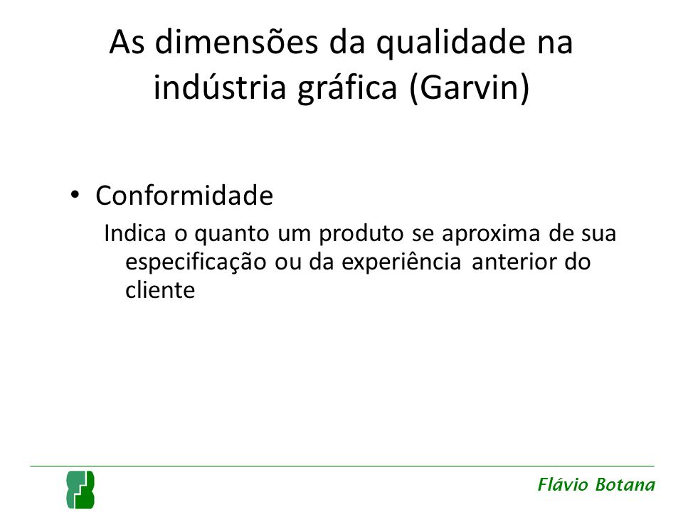 As dimensões da qualidade na indústria gráfica (Garvin)