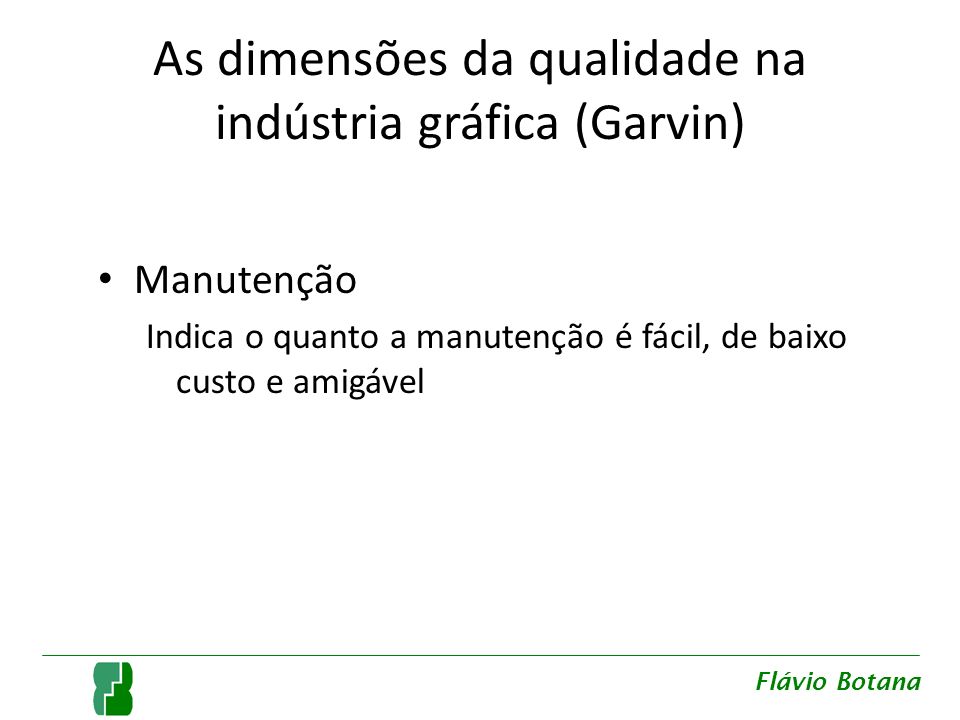 As dimensões da qualidade na indústria gráfica (Garvin)
