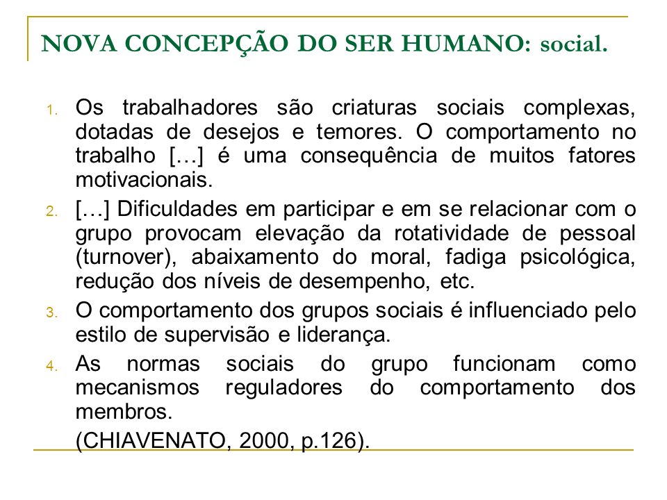 NOVA CONCEPÇÃO DO SER HUMANO: social.