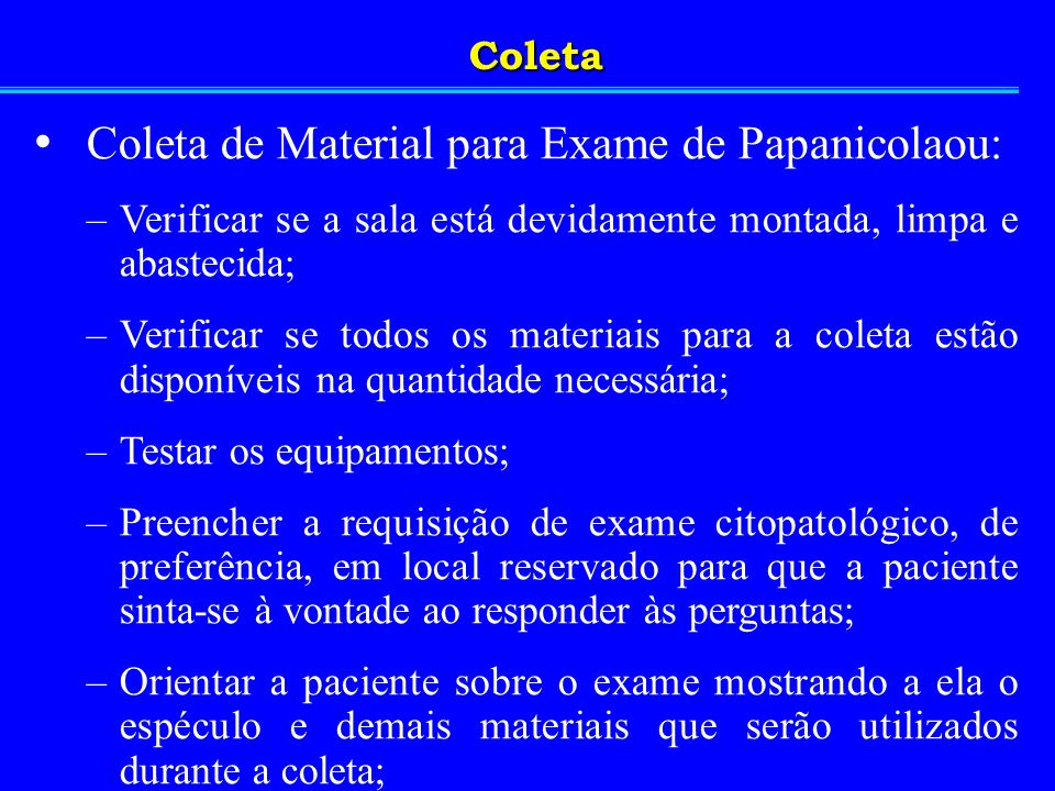 Coleta de Material para Exame de Papanicolaou:
