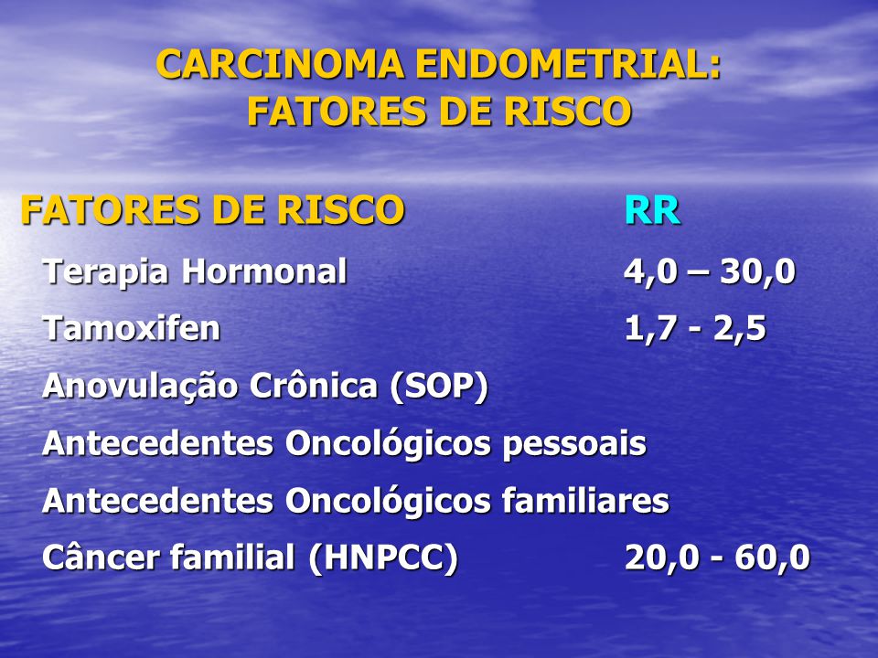 cancer endometrial mas comun)