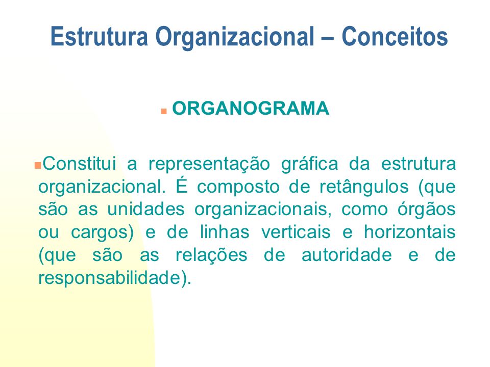 Estrutura Organizacional – Conceitos