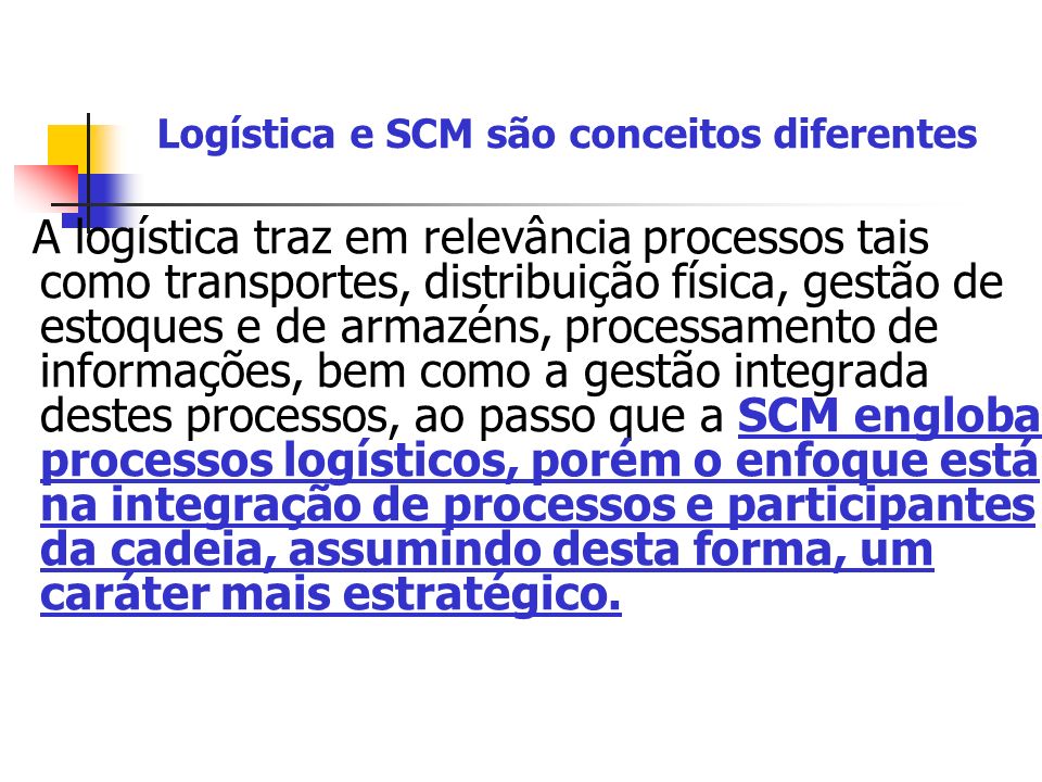 Logística e SCM são conceitos diferentes