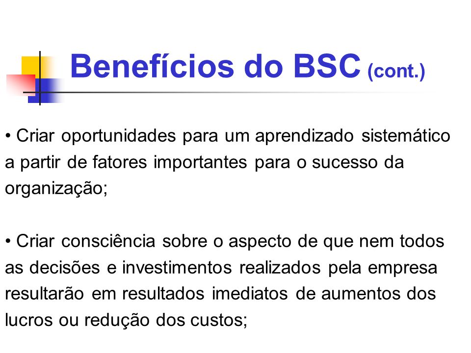 Benefícios do BSC (cont.)