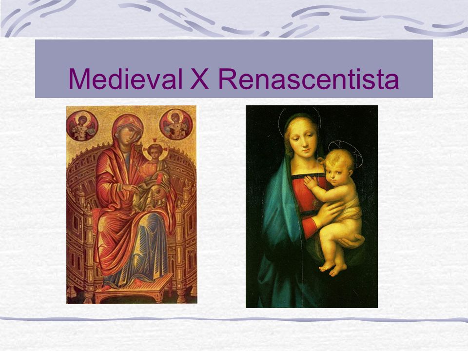 Medieval X Renascentista