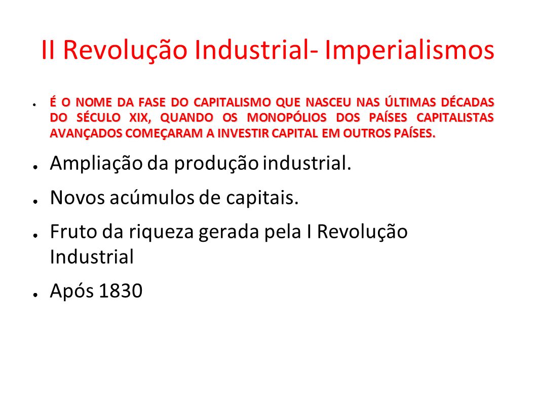 II Revolução Industrial- Imperialismos