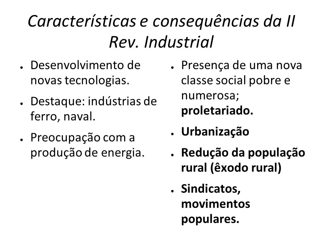 Características e consequências da II Rev. Industrial