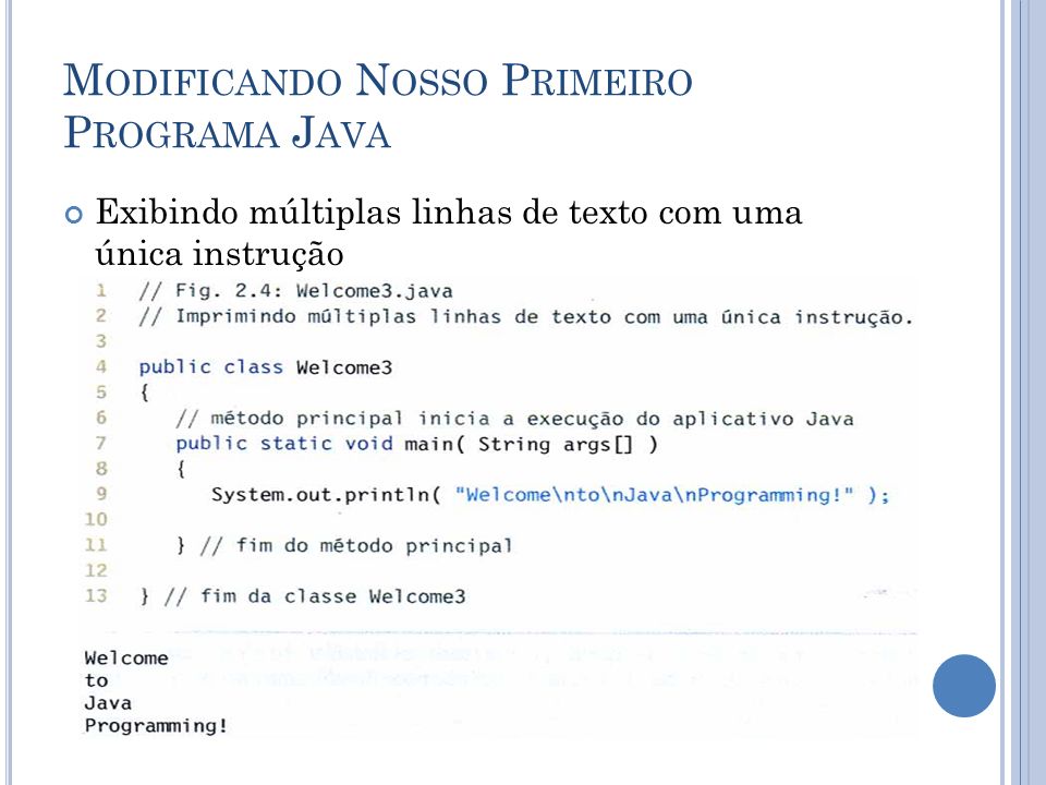 Modificando Nosso Primeiro Programa Java