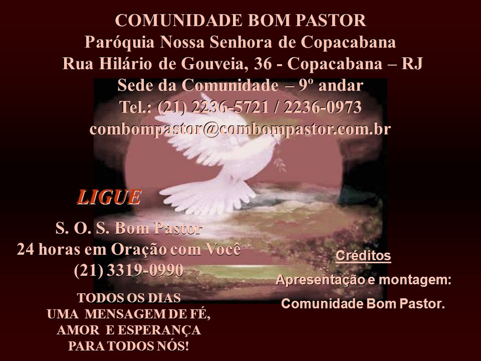 LIGUE COMUNIDADE BOM PASTOR Paróquia Nossa Senhora de Copacabana
