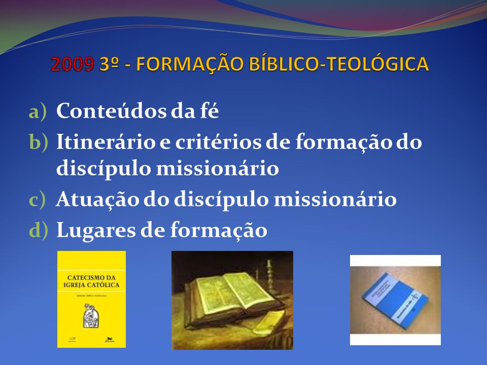 2009 3º - FORMAÇÃO BÍBLICO-TEOLÓGICA