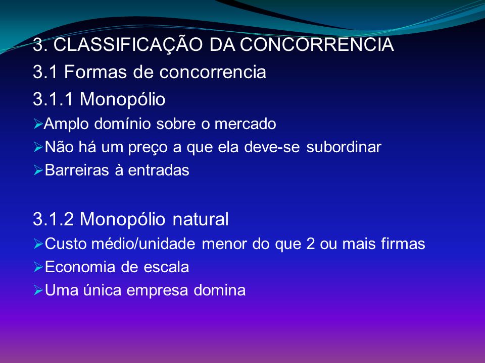 3. CLASSIFICAÇÃO DA CONCORRENCIA 3.1 Formas de concorrencia